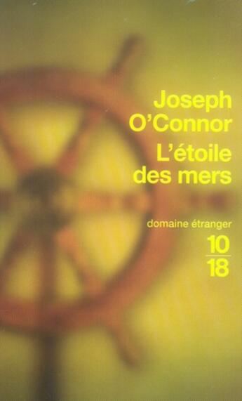 Couverture du livre « L'étoile des mers » de Joseph O'Connor aux éditions 10/18