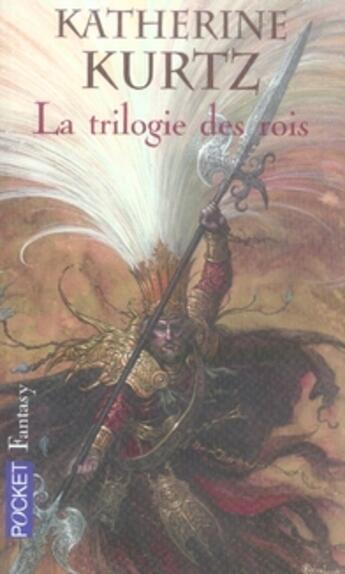 Couverture du livre « La trilogie des rois » de Katherine Kurtz aux éditions Pocket