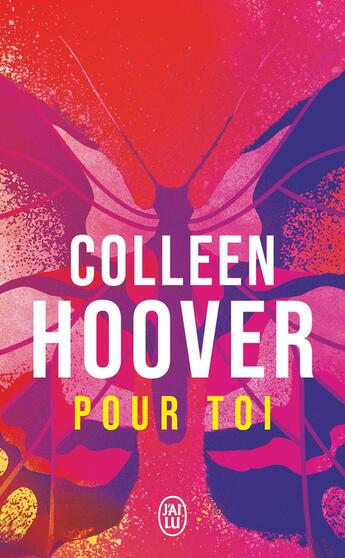 Couverture du livre « Pour toi » de Colleen Hoover aux éditions J'ai Lu