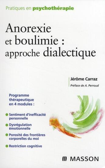 Couverture du livre « Anorexie et boulimie : approche dialectique » de Jerome Carraz aux éditions Elsevier-masson