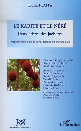 Couverture du livre « Le karité et le néré ; deux arbres des jachères » de Toufik Ftaita aux éditions L'harmattan