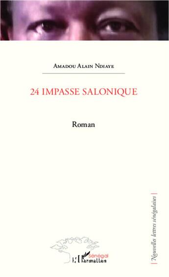 Couverture du livre « 24 impasse salonique » de Amadou Alain Ndiaye aux éditions L'harmattan
