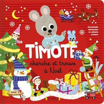 Couverture du livre « Timoté ; cherche & trouve de Noël » de Emmanuelle Massonaud et Melanie Combes aux éditions Grund