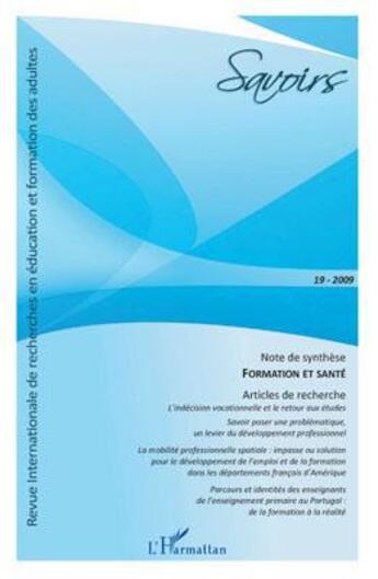 Couverture du livre « REVUE SAVOIRS t.19 ; formation et santé » de Revue Savoirs aux éditions L'harmattan