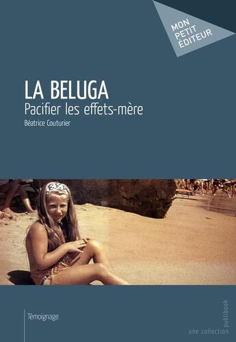 Couverture du livre « La Beluga » de Beatrice Couturier aux éditions Publibook