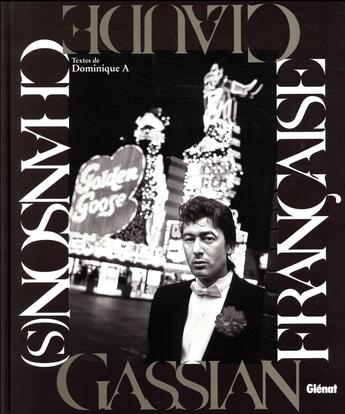 Couverture du livre « Chanson(s) française » de Claude Gassian et Dominique A aux éditions Glenat