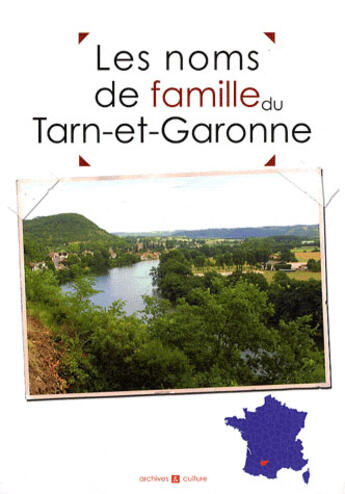 Couverture du livre « Tarn et garonne noms de famille » de  aux éditions Archives Et Culture