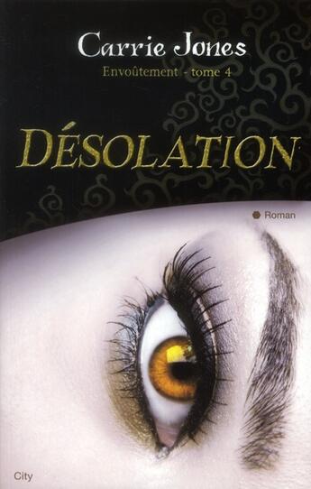 Couverture du livre « Désolation » de Carrie Jones aux éditions City