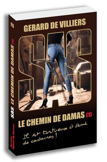 Couverture du livre « SAS Tome 193 : Le chemin de Damas Partie 1 » de Gerard De Villiers aux éditions Sas