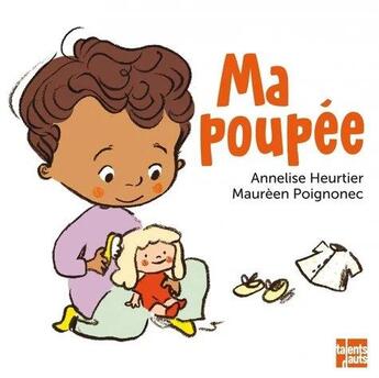 Couverture du livre « Ma poupée » de Annelise Heurtier et Mureen Poignonec aux éditions Talents Hauts