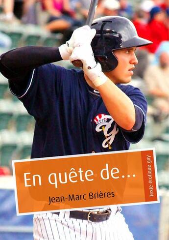 Couverture du livre « En quête de... (érotique gay) » de Jean-Marc Brieres aux éditions Textes Gais