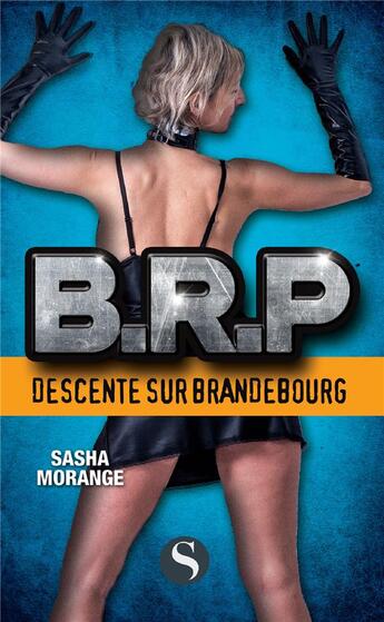 Couverture du livre « Descente sur Brandebourg » de Sasha Morange aux éditions Les Saturnales