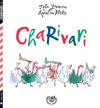 Couverture du livre « Charivari » de Quentin Blake et John Yeoman aux éditions Little Urban