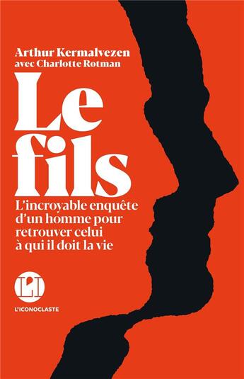 Couverture du livre « Le fils » de Rotman et Kermalvezen aux éditions L'iconoclaste