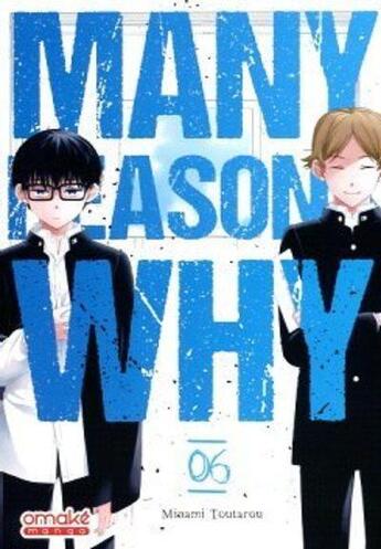 Couverture du livre « Many reasons why Tome 6 » de Toutarou Minami aux éditions Omake Books