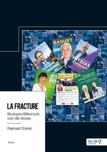 Couverture du livre « La fracture : Boulogne-Billancourt, une ville divisée » de Raphael Charlet aux éditions Nombre 7