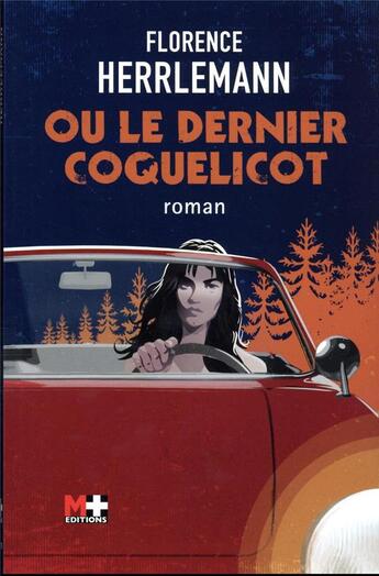 Couverture du livre « Ou le dernier coquelicot » de Florence Herrlemann aux éditions M+ Editions