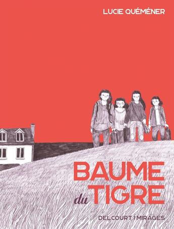 Couverture du livre « Baume du tigre » de Lucie Quemener aux éditions Delcourt