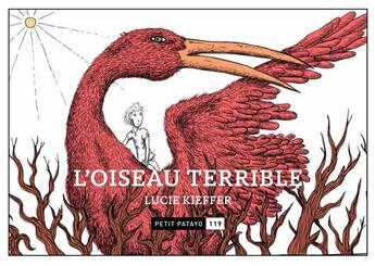 Couverture du livre « L'oiseau terrible » de Lucie Kieffer aux éditions Patayo