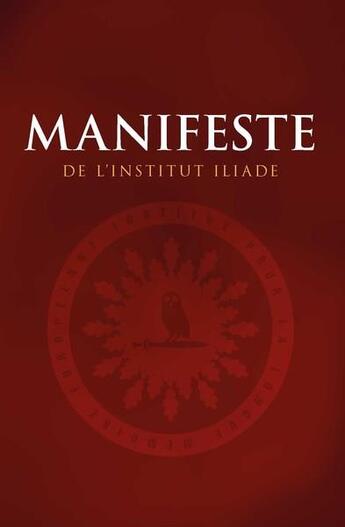 Couverture du livre « Manifeste de l'institut Iliade » de Institut Iliade aux éditions La Nouvelle Librairie