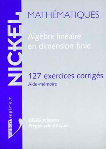 Couverture du livre « Mathematiques algebre lineaire en dimension finie » de Duferelle aux éditions Vuibert