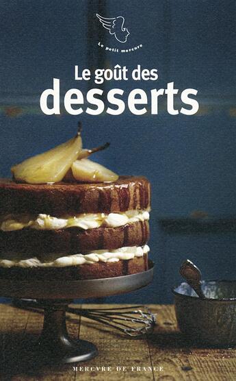 Couverture du livre « Le goût des desserts » de  aux éditions Mercure De France