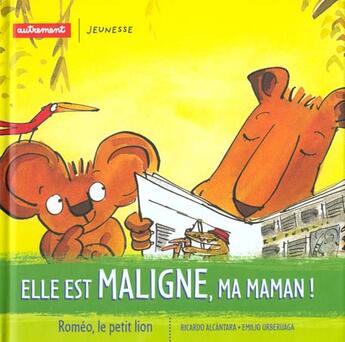 Couverture du livre « Elle Est Maligne Ma Maman » de Ricardo Alcantara et Emilio Urberuaga aux éditions Autrement