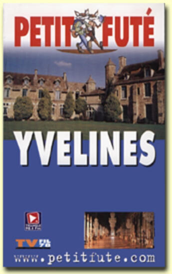 Couverture du livre « Yvelines 2003-2004, le petit fute » de Collectif Petit Fute aux éditions Le Petit Fute