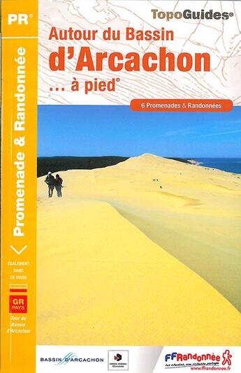 Couverture du livre « Autour du Bassin d'Arcachon... à pied (édition 2015) » de  aux éditions Ffrp