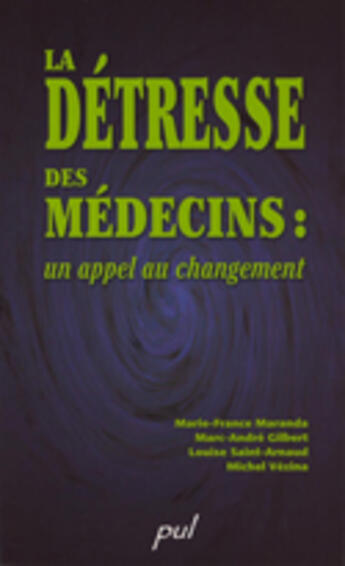 Couverture du livre « La detresse des medecins. un appel au changement » de Maranda aux éditions Presses De L'universite De Laval