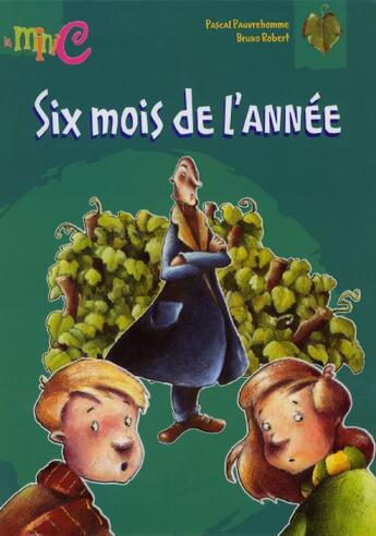 Couverture du livre « Six mois de l'année » de Bruno Robert et Pascal Pauvrehomme aux éditions Hemma