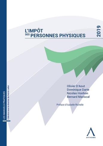 Couverture du livre « L'impôt des personnes physiques (édition 2019) » de Bernard Mariscal et Dominique Darte et Olivier D' Aout et Nicolas Honhon aux éditions Anthemis