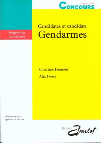 Couverture du livre « Candidates Et Candidats Gendarmes » de Fouet et Dumons aux éditions Amelot