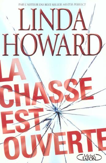 Couverture du livre « La chasse est ouverte » de Linda Howard aux éditions Michel Lafon