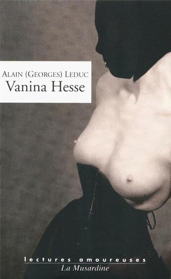 Couverture du livre « Vanina Hesse » de Alain Leduc aux éditions La Musardine