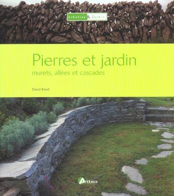 Couverture du livre « Pierres Et Jardins ; Murets, Allees Et Cascades » de  aux éditions Artemis