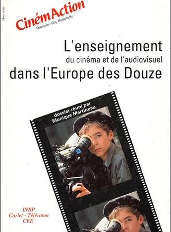 Couverture du livre « Cinemaction ; L'Enseignement Du Cinéma Et De L'Audiovisuel Dans L'Europe Des Douze » de  aux éditions Charles Corlet