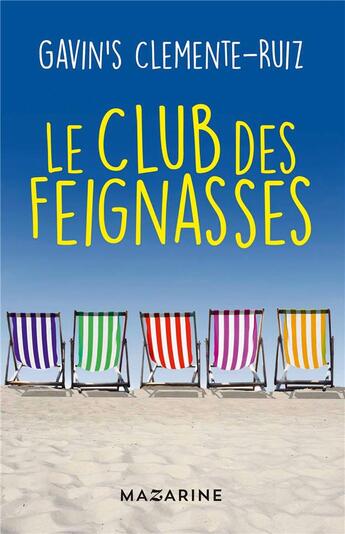 Couverture du livre « Le club des feignasses » de Gavin'S Clemente-Ruiz aux éditions Mazarine