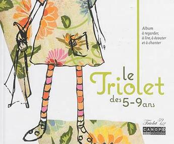 Couverture du livre « Le triolet des 5-9 ans ; album à regarder, à lire, à écouter et à chanter » de  aux éditions Reseau Canope