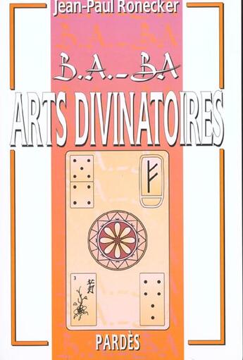 Couverture du livre « Arts divinatoires » de Jean-Paul Ronecker aux éditions Pardes