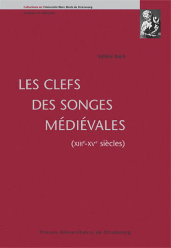 Couverture du livre « Les clefs des songes mediévales ; XIII-XV siècles » de Valerie Bach aux éditions Pu De Strasbourg