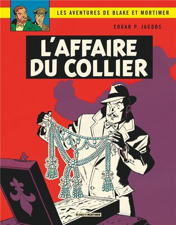 Couverture du livre « Blake et Mortimer Tome 10 : l'affaire du collier » de Edgar Pierre Jacobs aux éditions Blake Et Mortimer