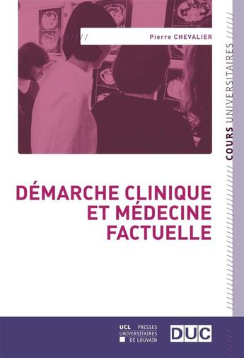 Couverture du livre « Demarche clinique et medecine factuelle » de Chevalier aux éditions Pu De Louvain