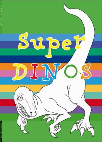 Couverture du livre « Super dinos » de Catherine De Duve aux éditions Kate'art