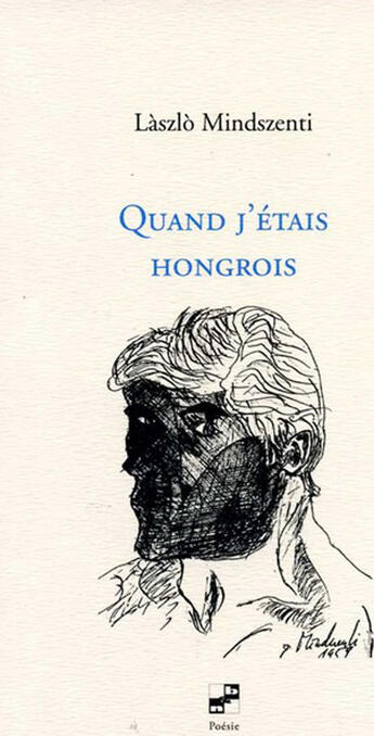 Couverture du livre « Quand j'étais hongrois » de Laszlo Mindszenti aux éditions N Et B Editions