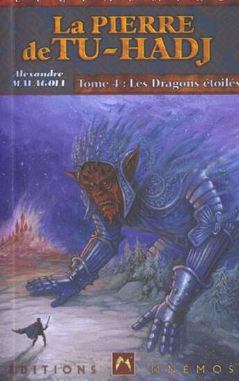 Couverture du livre « Pierre de tu-hadj 4 (la) - dragons etoiles (les) » de Alexandre Malagoli aux éditions Mnemos