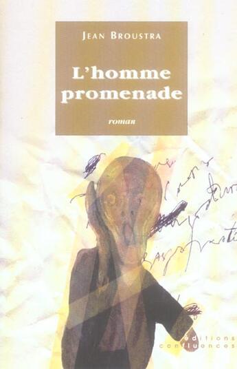 Couverture du livre « L'homme promenade » de Jean Broustra aux éditions Confluences