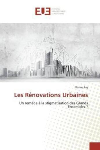 Couverture du livre « Les renovations urbaines » de Roy Marine aux éditions Editions Universitaires Europeennes