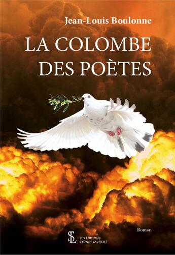 Couverture du livre « La colombe des poetes » de Boulonne Jean-Louis aux éditions Sydney Laurent