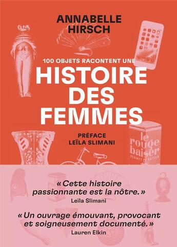 Couverture du livre « Cent objets racontent une histoire des femmes » de Annabelle Hirsch aux éditions Les Arenes